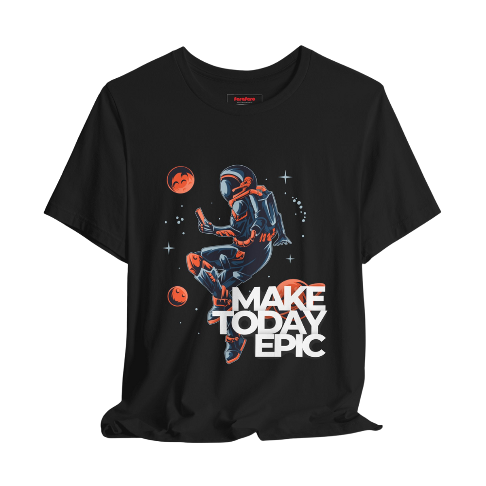 Make Today Epic Regular T-Shirt