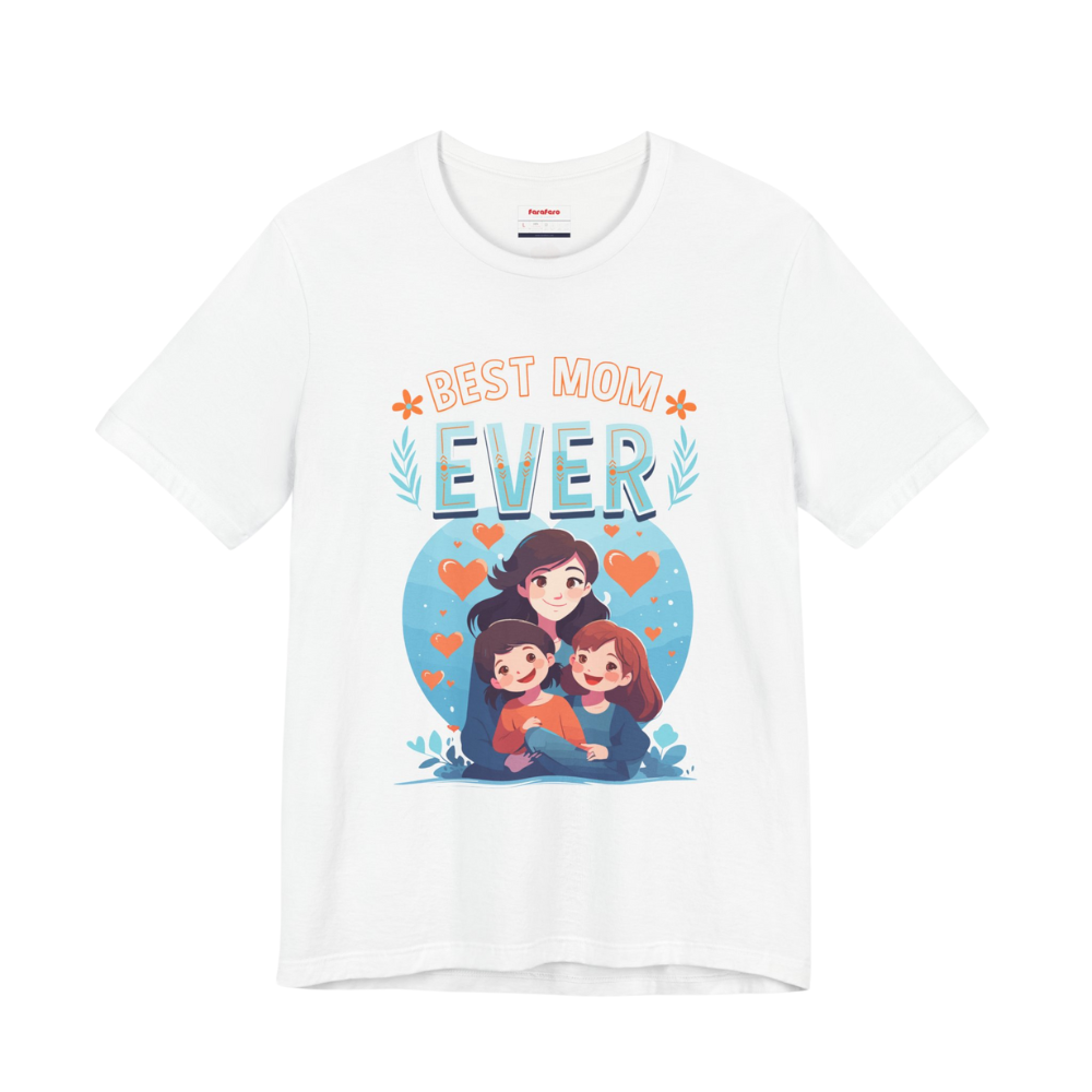 Best Mom Ever Regular T-Shirt