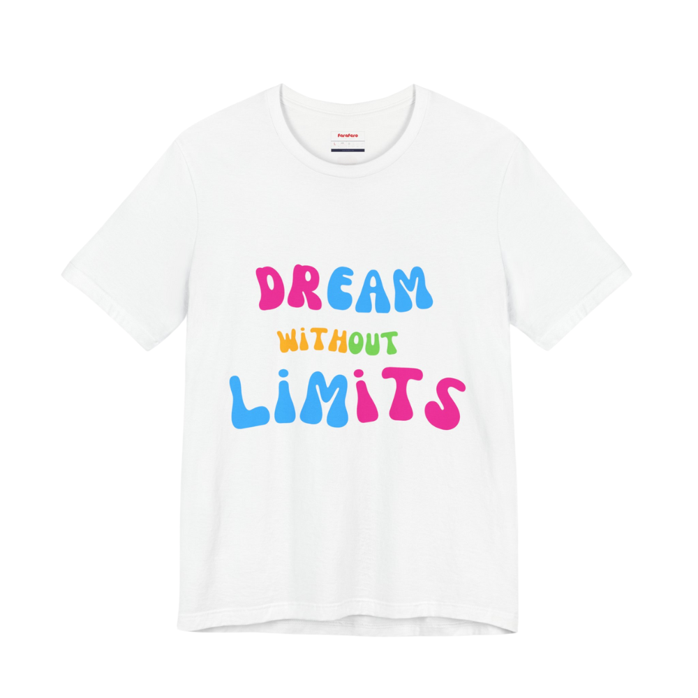Dream Without Limits Regular T-Shirt